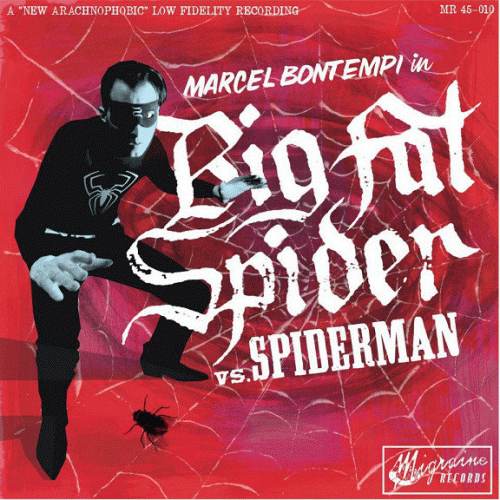 Marcel Bontempi : Big Fat Spider Vs. Spiderman